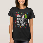 Christmas Checklist Naughty Nice An Attempt Was Ma Tシャツ (正面)