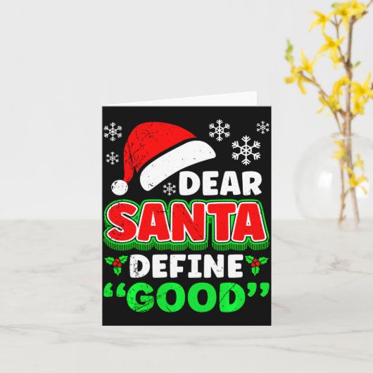 Christmas Costume Dear Santa Define Good Funny  カード (黄色い花)