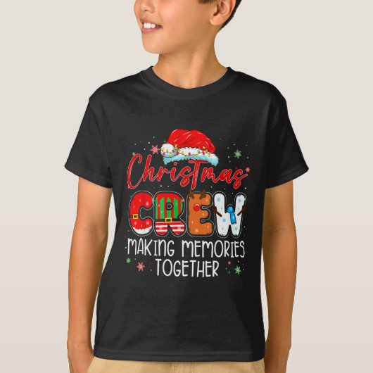 Christmas Crew Making Memories Together Xmas Light Tシャツ (正面)