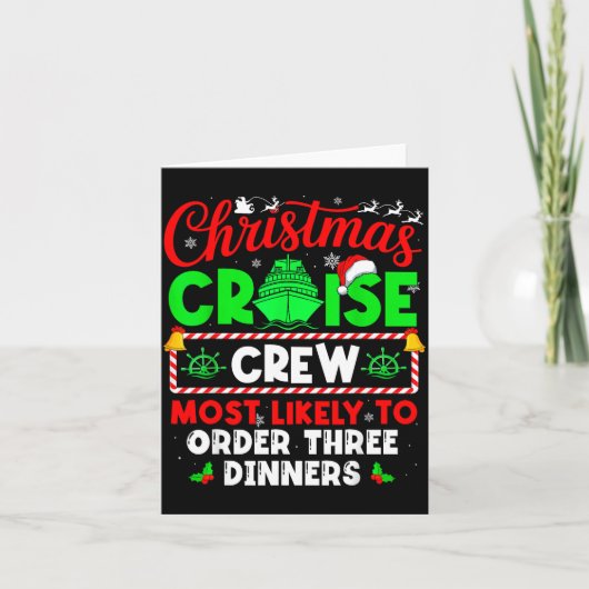 Christmas Cruise Crew Most Likely To Order Three D カード (正面)