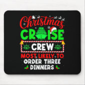 Christmas Cruise Crew Most Likely To Order Three D マウスパッド (正面)