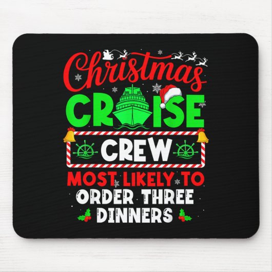 Christmas Cruise Crew Most Likely To Order Three D マウスパッド (正面)