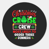Christmas Cruise Crew Most Likely To Order Three D ラウンドシール (正面)