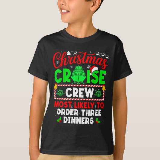 Christmas Cruise Crew Most Likely To Order Three D Tシャツ (正面)