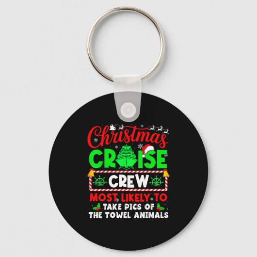Christmas Cruise Crew Most Likely To Take Cs Towel キーホルダー (正面)