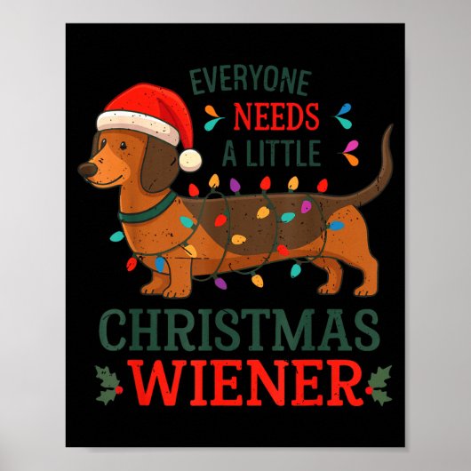 Christmas Dachshund Everyone Need Weiner Dog Pajam ポスター (正面)