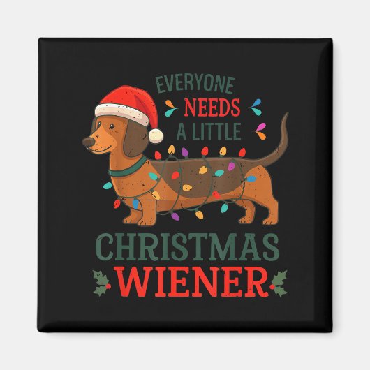 Christmas Dachshund Everyone Need Weiner Dog Pajam マグネット (正面)