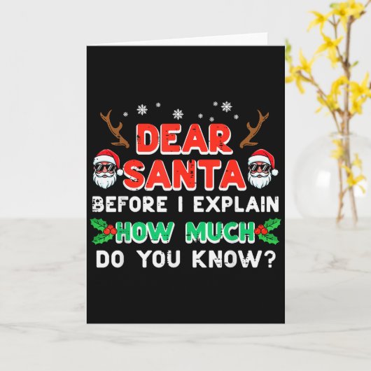 Christmas Dear Santa Before I Explain Funny Xmas W カード (黄色い花)