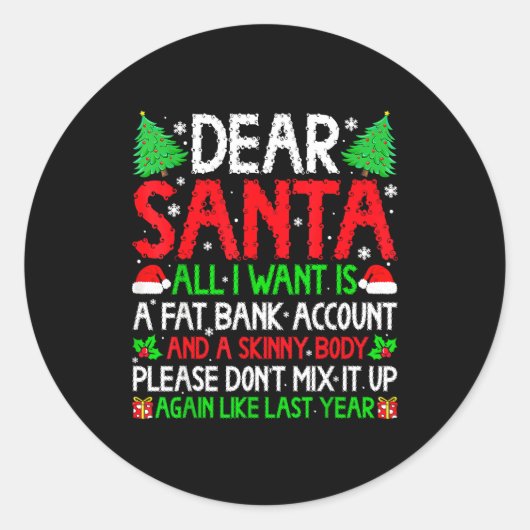 Christmas Dear Santa I Want Skinny Body & Fat ラウンドシール (正面)
