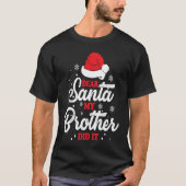 Christmas Dear Santa My Brother Did It Tシャツ (正面)