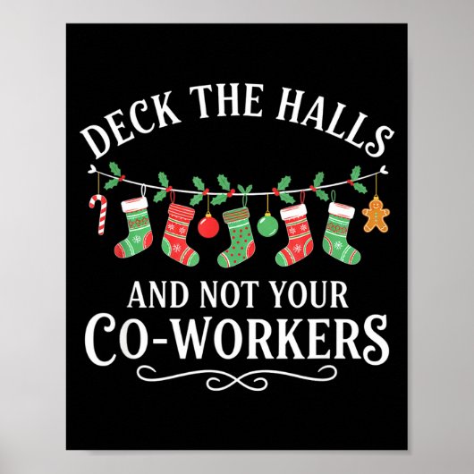 Christmas Deck The Halls And Not Your Co-workers F ポスター (正面)