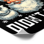 Christmas Dental Funny Santa I Know You Didn't Flo ポスター (角)