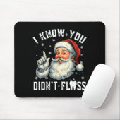 Christmas Dental Funny Santa I Know You Didn't Flo マウスパッド (マウス)