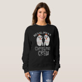 Christmas Dialysis Crew Tech Kidney Nurse Renal Jo スウェットシャツ (正面フル)