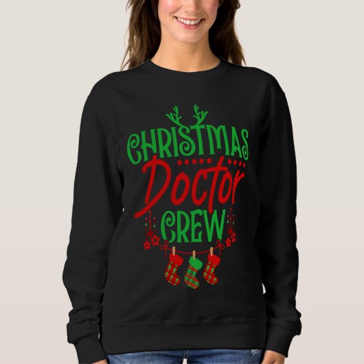 Christmas Doctor Crew Med Student Future Medical D スウェットシャツ (正面)