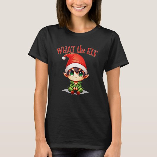 Christmas Elf for Men Women  What the Elf Tシャツ (正面)