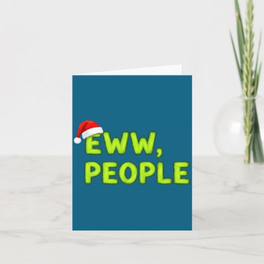 Christmas Eww, People Funny Sarcastic Santa Hat Xm カード (正面)