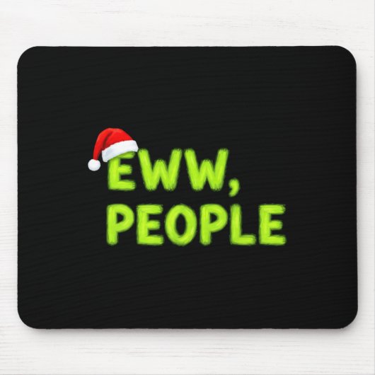 Christmas Eww, People Funny Sarcastic Santa Hat Xm マウスパッド (正面)