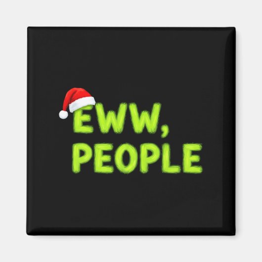 Christmas Eww, People Funny Sarcastic Santa Hat Xm マグネット (正面)