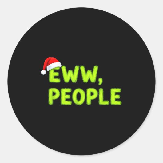 Christmas Eww, People Funny Sarcastic Santa Hat Xm ラウンドシール (正面)
