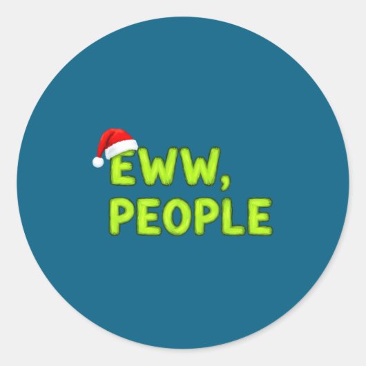 Christmas Eww, People Funny Sarcastic Santa Hat Xm ラウンドシール (正面)