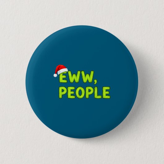 Christmas Eww, People Funny Sarcastic Santa Hat Xm 缶バッジ (正面)