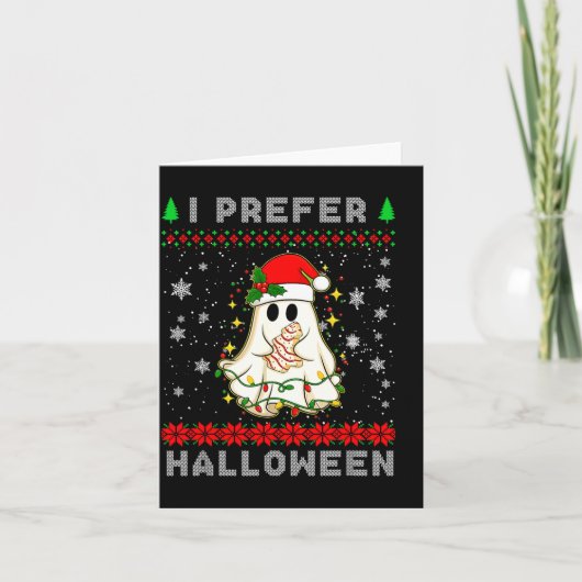 Christmas Ghost I Prefer Halloween Ugly Xmas Men W カード (正面)