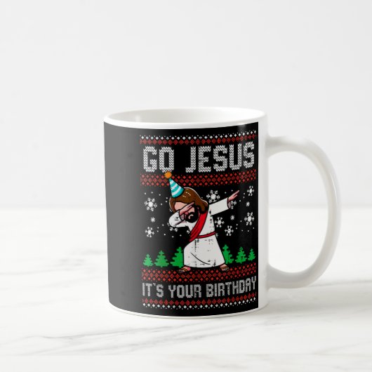 Christmas Go Jesus Its Your Birthday Dab Ugly Xmas コーヒーマグカップ (右)