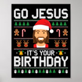 Christmas Go Jesus It's Your Birthday - Funny Chri ポスター (正面)