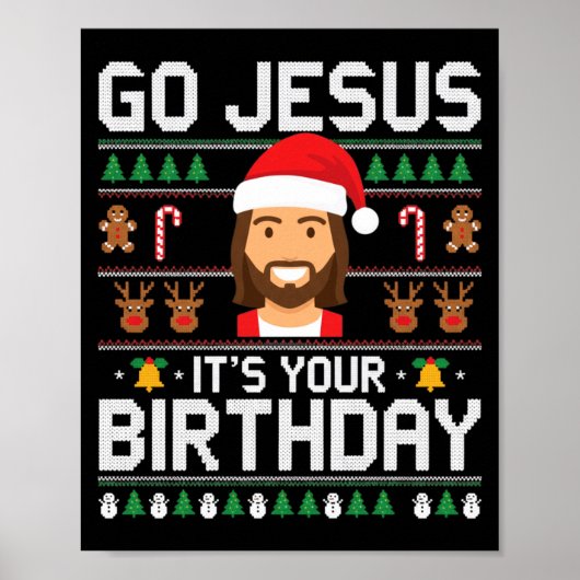 Christmas Go Jesus It's Your Birthday - Funny Chri ポスター (正面)