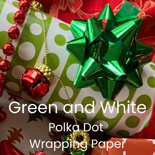 Christmas Green and White Polka Dots ラッピングペーパー