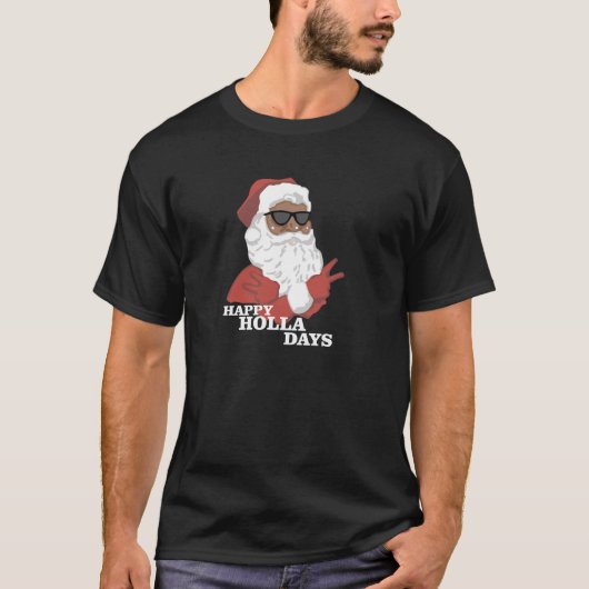 Christmas Happy Holla Days African American Santa  Tシャツ (正面)
