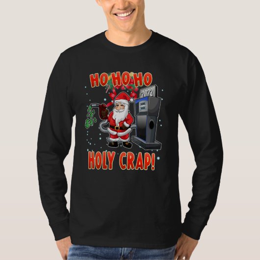 Christmas High Gas Prices Santa Meme 1 Tシャツ (正面)