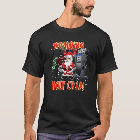 Christmas High Gas Prices Santa Meme Tシャツ (正面)