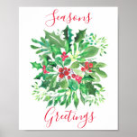 Christmas Holly Berries Seasons Greetings ポスター<br><div class="desc">Decorate your festive home with this charming watercolor design poster.
It features holly,  mistletoe and seasonal leaves in shades of green and red on a white background.
Customize it by changing the words if you wish.</div>