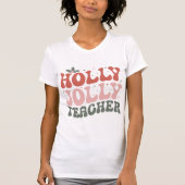 Christmas Holly Jolly Teacher Tシャツ (正面)