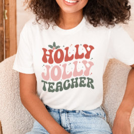 Christmas Holly Jolly Teacher Tシャツ