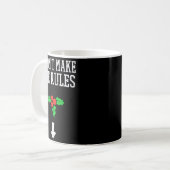 Christmas I Didnt Make Rules Mistletoe Funny Xmas  コーヒーマグカップ (正面左)