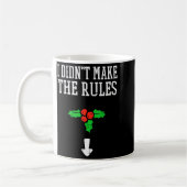 Christmas I Didnt Make Rules Mistletoe Funny Xmas コーヒーマグカップ (左)