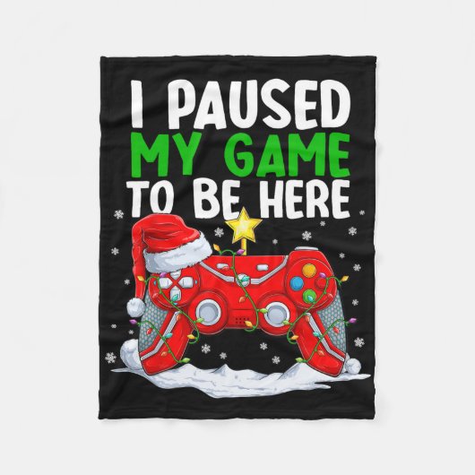 Christmas I Paused My Game To Be Here Fun Gamer Bo フリースブランケット (正面)
