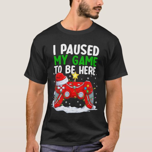 Christmas I Paused My Game To Be Here Fun Gamer Bo Tシャツ (正面)