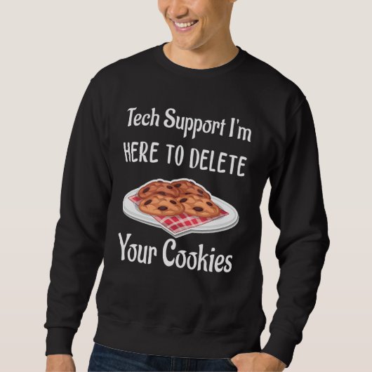 Christmas I'm Here To Delete Your Cookies Tech Sup スウェットシャツ (正面)