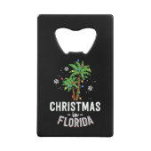 Christmas In Florida Deck The Palm Trees Family Va クレジットカード栓抜き (裏面)