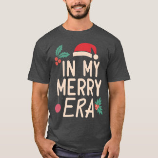 Christmas In My Merry Era Xmas Holiday Christmas f Tシャツ