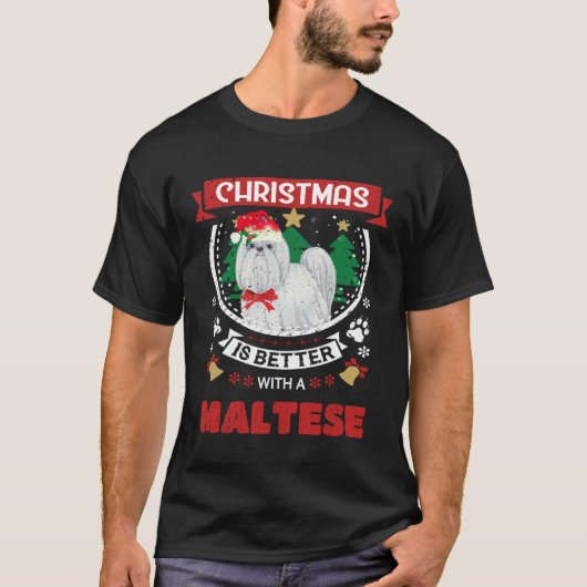 Christmas Is Better With A Maltese Christmas Tree Tシャツ (正面)