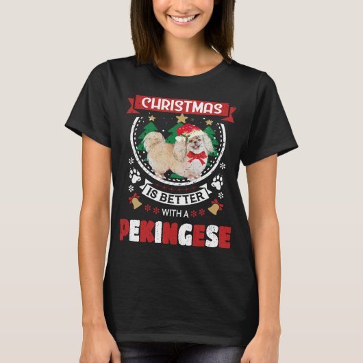 Christmas Is Better With A Pekingese Christmas Tre Tシャツ (正面)