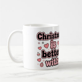 Christmas Is Better With Personalized Heart Mug コーヒーマグカップ
