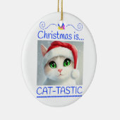 Christmas is Cat-tastic Unique Ceramic Ornament セラミックオーナメント (右)