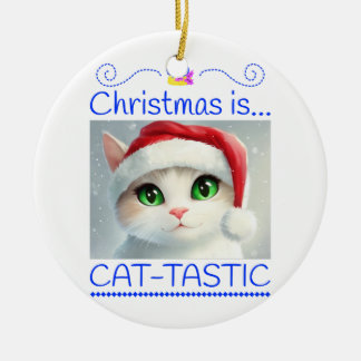 Christmas is Cat-tastic Unique Ceramic Ornament セラミックオーナメント