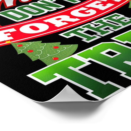 Christmas Is Coming Don't Forget The Trees  ポスター (角)